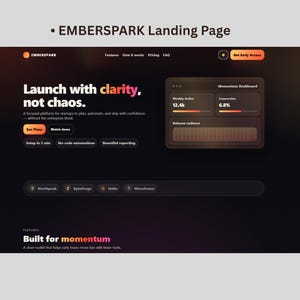 Puede incluir: Una página de destino oscura para EMBERSPARK, con el texto "Launch with clarity, not chaos". La página incluye un panel de control con visualizaciones de datos y llamadas a la acción, sobre un fondo degradado.
