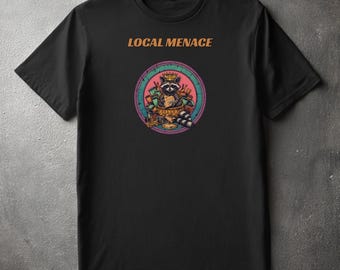 Local Menace Raccoon Shirt, Funny Trash Panda Tee, Neo Traditional Tattoo Art, Goblincore Aesthetic, Chaos Core Gift, Streetwear