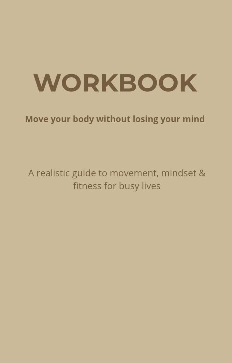 Move Your Body (Without Losing Your Mind) – No-Nonsense Movement Guide & Workbook for Busy Lives (PDF) image 2
