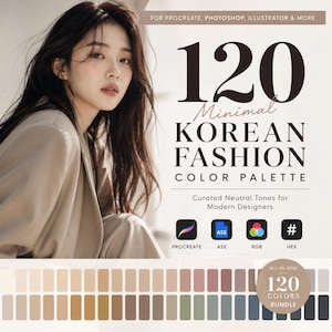 Puede incluir: Un paquete de paleta de colores digital con 120 tonos neutros para Procreate, Photoshop e Illustrator. El gráfico muestra el texto 120 Minimal Korean Fashion Color Palette, Curated Neutral Tones for Modern Designers, e iconos para formatos Procreate, ASE, RGB y HEX.
