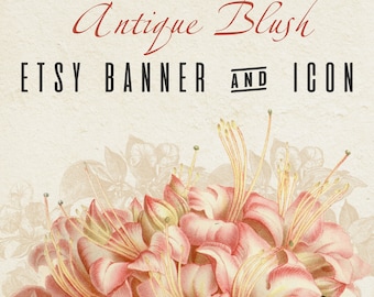 Etsy Shop Banner and Icon Pre-made Vintage Floral Design - 2 Piece Set - "Antique Blush"