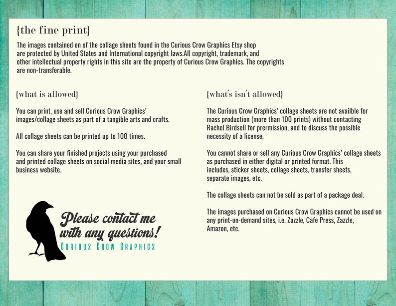 May include: A black and white illustration of a crow with the text "Please contact me with any questions! Curious Crow Graphics" on a white background. The text below the illustration outlines the terms of use for the digital collage sheets.