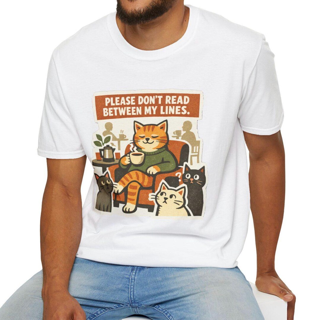 Please Dont Read Between My Lines Cat T-shirt | Neurodiversity Humor ...