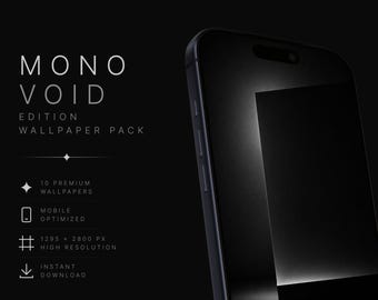 Mono Void Edition Wallpaper Pack | 10 Premium Minimal Phone Wallpapers | Dark Monochrome Aesthetic iPhone Wallpaper | Instant Download JPEG