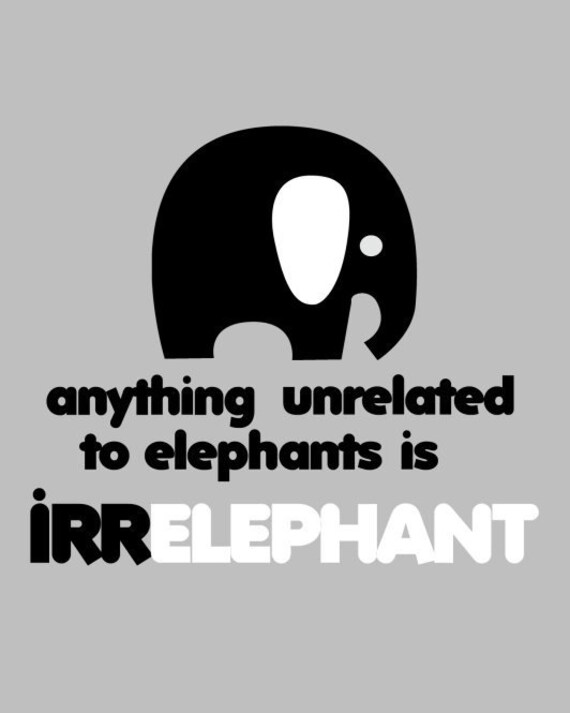 Items similar to Printable Irrelephant Elephant Print - 8x10 on Etsy