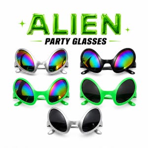 May include: Five pairs of alien-shaped party glasses with oval frames. The top row features silver and black frames with rainbow lenses. The middle row shows green frames with rainbow and black lenses. The bottom is a silver frame with black lenses. Text reads ALIEN PARTY GLASSES.