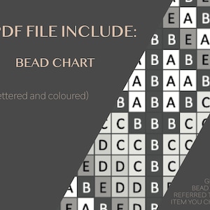 May include: A digital PDF file containing a bead chart with a grid of squares labeled with letters A, B, C, D, and E. The chart features varying shades of gray and white, with text stating PDF FILE INCLUDE: BEAD CHART (lettered and coloured).