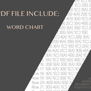 May include: A digital document with the text "PDF FILE INCLUDE: WORD CHART" in a serif font. The document also contains a list of numbered rows with letter and number combinations. The text "YOU WILL GET THE WORD CHART REFERRED TO THE ITEM YOU CHOOSE" is also present.