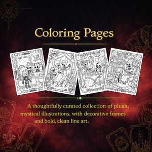 May include: Four black and white coloring pages featuring skeleton illustrations with decorative frames. The text "Coloring Pages" is in gold. The text below reads "A thoughtfully curated collection of plush, mystical illustrations, with decorative frames and bold, clean line art."