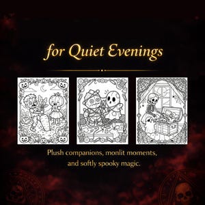 May include: Black and white illustrations of Halloween-themed coloring pages. The pages feature a zombie with a carrot, a pumpkin person, a voodoo doll, a ghost, a skeleton, and a treasure chest. Text reads "for Quiet Evenings" and "Plush companions, monlit moments, and softly spooky magic."