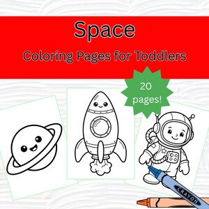 Op de afbeelding: Kleurplaten met ruimtethema voor peuters. De afbeelding toont een planeet, een raket en een astronaut, allemaal in zwart-wit. Inclusief een blauw en een oranje kleurpotlood. De tekst luidt "Space Coloring Pages for Toddlers" en "20 pages!"