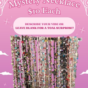 May include: A collection of beaded necklaces hanging on a display stand. The necklaces feature various colored beads, including blue, red, green, and clear, strung on cord. Text on the pink background reads Mystery Necklace, $10 Each, DESCRIBE YOUR VIBE OR LEAVE BLANK FOR A TOAL SURPRISE!