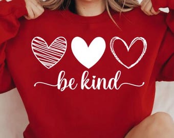 Be Kind Sweatshirt: Heart Design, Inspirational Crewneck Pullover