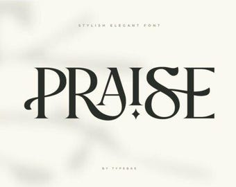 Elegant “Praise” Typography Print | Stylish Serif Wall Art | Minimalist Inspirational Quote | Digital Download Poster