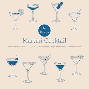 May include: A collection of nine blue line-art illustrations of martini glasses with various garnishes like olives, cherries, and citrus slices. The text reads 9 Elements Martini Cocktail Hand-drawn Clipart / SVG, PNG, JPG Included / High Resolution / Commercial Use.
