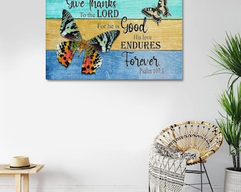 Psalm 107:1 Kristen väggkonst Tacka Herren Canvas, Fjärilsbibelvers Tro Heminredning, Bibelvers Canvas Väggkonst