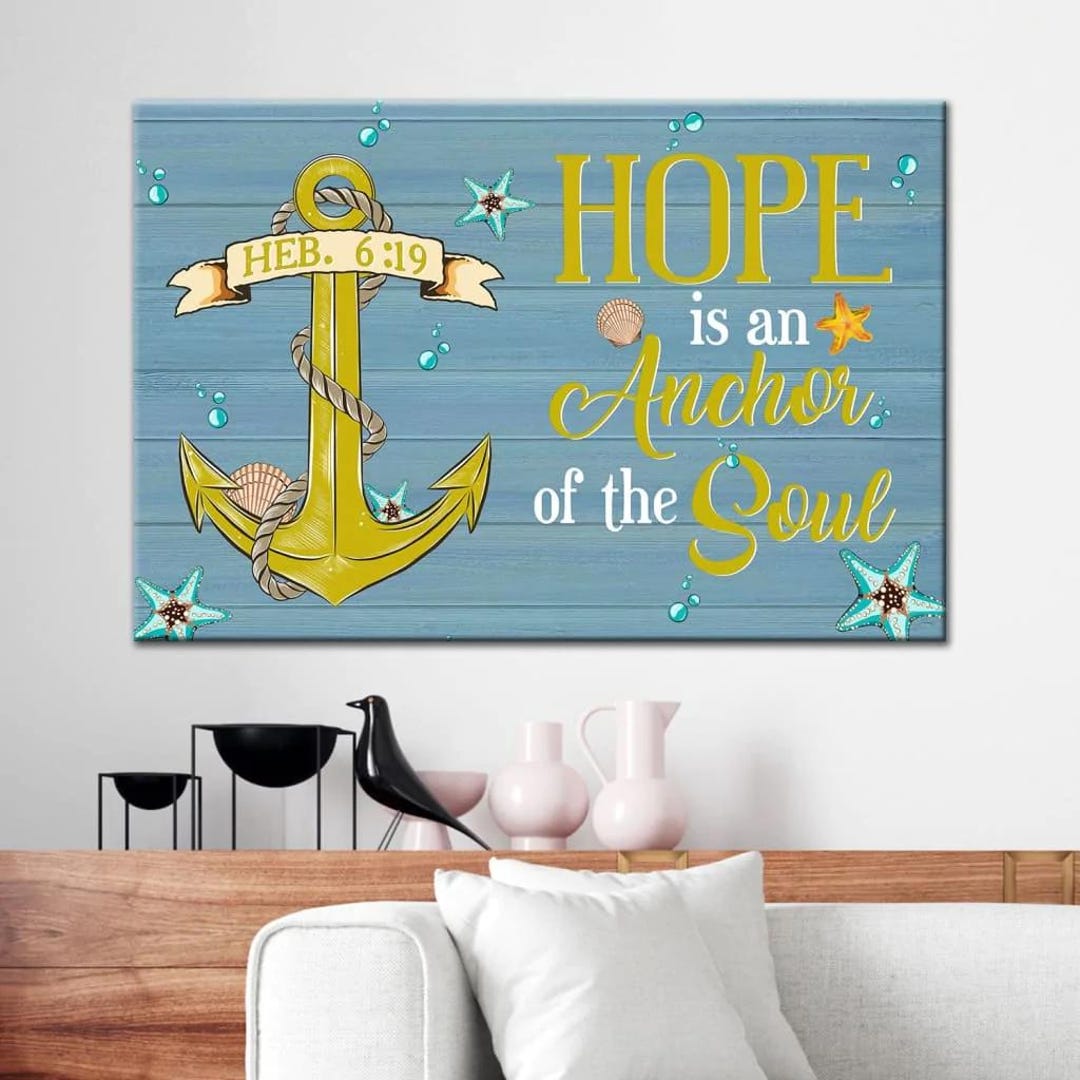 Christian Wall Art Hope is an Anchor for the Soul Canvas, Hebrews 6:19 ...