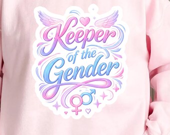 Keeper of the Gender Shirt, Gender Reveal Party Sweatshirt, Team Boy Team Girl, Baby Announcement Hoodie