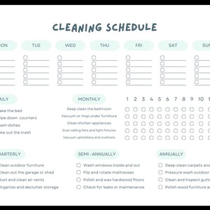 May include: A white cleaning schedule with a light green header reading "CLEANING SCHEDULE". The schedule lists daily, monthly, quarterly, semi-annually, and annual tasks. It also has sections for the days of the week and the months of the year.
