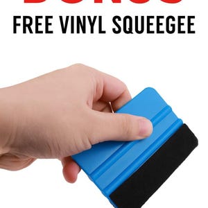 May include: A blue vinyl squeegee with a black felt edge is held in a hand. The text "BONUS" in red and "FREE VINYL SQUEEGEE" in black is displayed above the squeegee. The background is white.