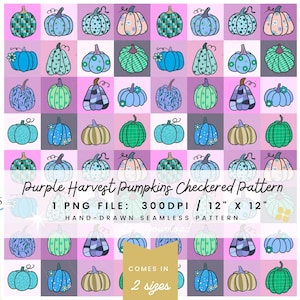 May include: A digital seamless pattern featuring a checkered background of various shades of purple, decorated with hand-drawn pumpkins in blue, green, and peach tones. The text reads Purple Harvest Pumpkins Checkered Pattern, 1 PNG FILE: 300DPI / 30.48 cm X 30.48 cm, HAND-DRAWN SEAMLESS PATTERN, KLAUS LINE STUDIO, COMES IN 2 sizes.