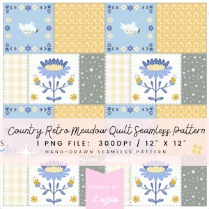 Peut inclure: Un motif sans couture avec un design de courtepointe rétro champêtre. Le motif présente des carrés avec des motifs floraux et d'oiseaux en bleu, jaune et blanc. Le motif mesure 30,48 cm x 30,48 cm. Le texte "Country Retro Meadow Quilt Seamless Pattern" est affiché.