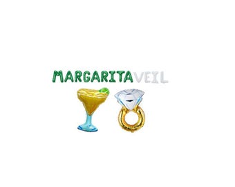Margarita Veil Balloon Banner - Mylar Letter Balloons - Bachelorette Party - Ring Balloon - Margarita Balloon