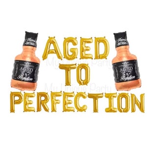 AGED TO PERFECTION Banner Whiskey Balloon 30th 40th 50th 60th Milestone Birthday Decor Happy Birthday Balloons Aged To Perfection Balloons