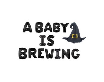 A BABY IS BREWING Banner A Baby is Brewing Balloons Baby Announcement Halloween Baby Shower Gender Reveal Baby Brewing Shower