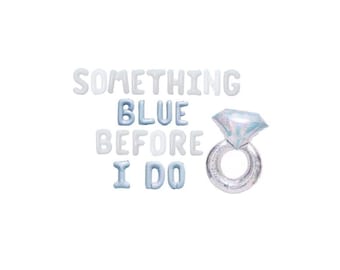 Something Blue Before I Do Balloon Banner Mylar Letter Balloons - Bridal Shower - Bachelorette