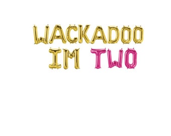 Wackadoo I'm Two Balloon Banner, Bluey Birthday Party, Wackadoo Letter Balloons, Wackadoo Banner,  Bluey Bingo Decorations, 2nd Birthday