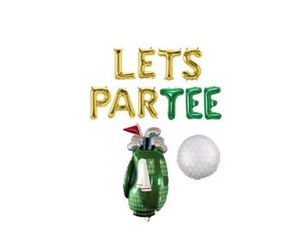 Golf Balloons - Lets Par Tee Letter Balloons - Golf Clubs/Bag Balloon - Golf Ball