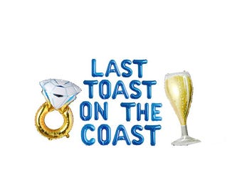 Last Toast On The Coast Banner Beach Bach Balloons Bridal Shower Beach Bachelorette Coastal Bachelorette Decorations Ring Balloon Champagne