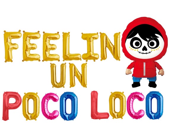 Feelin Un Poco Loco Balloons Coco Balloon Feelin Un Poco Loco Etsy Feelin Un Poco Loco Balloons Coco Balloon Feelin Un Poco Loco Etsy