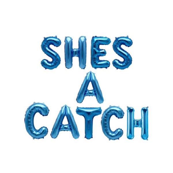SHES A CATCH Balloon Banner- Coastal Bachelorette - Lobster Bach - He's a Keeper