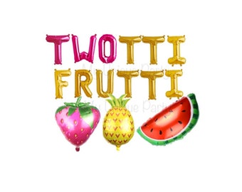 TWOTTI FRUTTI Balloons Fruit Balloons 2nd Birthday Twotti Frutti Banner Twotti Fruity Party  Watermelon Strawberry Pineapple