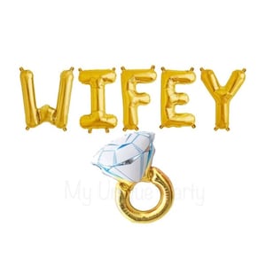 Wifey Balloons WIFEY Letters Large Gold Engagement Ring Balloon Engagement Party Bachelorette Party Gold Ring Balloon Wifey Banner
