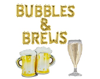 BUBBLES & BREWS Balloons Beer Balloons Champagne Glass Balloon Bubbles and Brews Banner Engagement Party Couple Shower