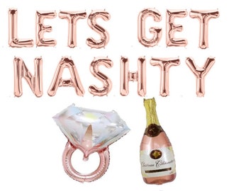 LETS GET NASHTY Balloons Lets Get Nashty Banner Bachelorette Party Ring Balloon Champagne Balloon Nashville Bachelorette Nash Bash