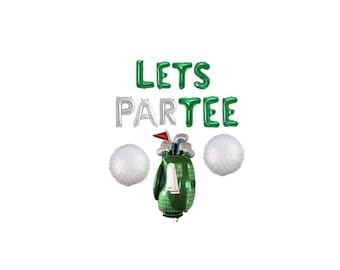 Lets Par Tee Foil Letter Balloons - Golf Clubs/Bag - Golf Party - Golf Birthday