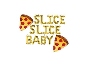 SLICE SLICE BABY Balloons Pizza Party Pizza Decorations Banner Balloons Large Pizza Balloon Slice Pizza Baby Shower Pizza Birthday Party