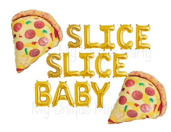 Slice Slice Baby Balloons Pizza Party Pizza Decorations Banner Etsy