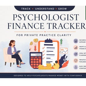 May include: Digital download graphic for a Psychologist Finance Tracker. The image features a woman, a calculator, a clipboard, and icons for income tracking, profit insights, goal setting, and private practice focus. Text includes "Track, Understand, Grow" and "For Private Practice Clarity."
