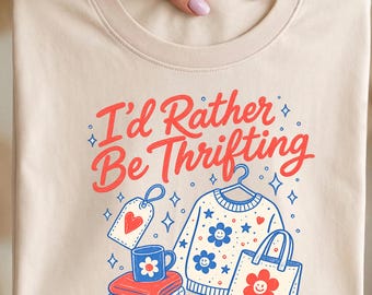 I’d Rather Be Thrifting PNG, Funny Shirt Design, Coquette Aesthetic Graphic, Thrift Lover Gift, Digital Download