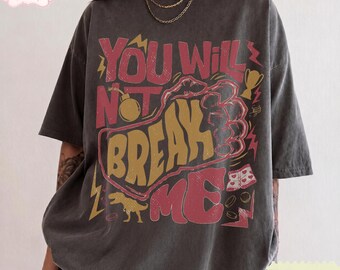 You Will Not Break Me Shirt, Dungeon Crawler Carl Comfort Colors Tee, Princess Donut Mongo Shirt
