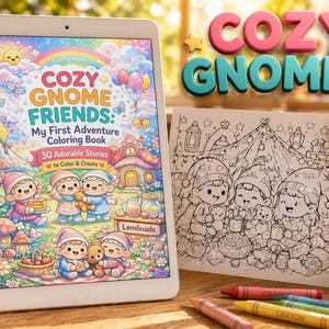 Könnte beinhalten: Ein digitales Tablet zeigt ein Kinder-Malbuch mit dem Titel "Cozy Gnome Friends". Das Buch enthält Illustrationen von Zwergen und einem Regenbogen. Eine gedruckte Malvorlage und Buntstifte sind ebenfalls zu sehen.