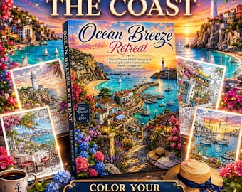 Ocean Breeze Retreat Malbuch für Erwachsene | 30 Küstenlandschaften, Küstenorte, Strände, Leuchttürme und Meerblicke