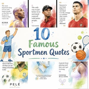 May include: A collage featuring watercolor illustrations of famous athletes with inspirational quotes. The image includes Michael Jordan, Kobe Bryant, Tiger Woods, Cristiano Ronaldo, Muhammad Ali, Roger Federer, Pelé, Lionel Messi, Serena Williams, and Usain Bolt.