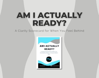 Am I Actually Ready? | Clarity Scorecard for Feeling Lost, Stuck, or Behind | Self-Reflection Worksheet for Teens & Young Adults