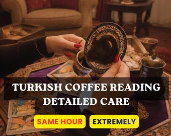 Schneller türkischer Kaffee Wahrsagerin | Detaillierte Psychic Tasse Einblick | Same Hour Tassegraphie PDF